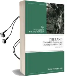 The Land: Place as Gift, Promise, and Challenge in Biblical Faith Audiobook download free by Walter Brueggemann