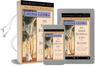 The Seven Spiritual Laws of Success: A Practical Guide to the Fulfillment of Your Dreams Audiobook download free by Deepak Chopra