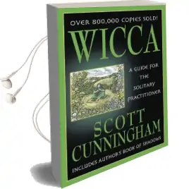 Wicca: A Guide for the Solitary Practitioner Audiobook download free by Scott Cunningham