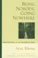 Audiobook Being Nobody Going Nowhere: Meditations on the Buddhist Path author Ayya Khema