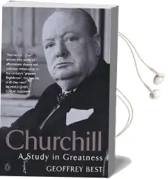 Churchill: A Study in Greatness Audiobook download free by Geoffrey Best