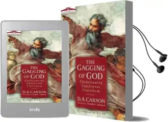 The Gagging of god: Christianity Confronts Pluralism Audiobook download free by D. A. Carson