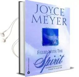 Filled With the Spirit: Understanding Gods Power in Your Life Audiobook download free by Joyce Meyer