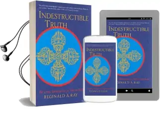 Indestructible Truth Audiobook download free by Reginald A. Ray