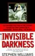 Audiobook Invisible Darkness: The Strange Case of Paul Bernardo and Karla Homolka author Stephen Williams