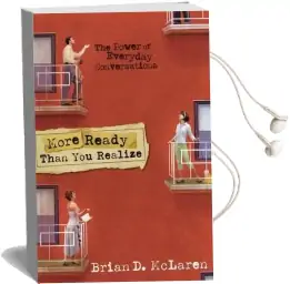 More Ready Than you Realize: The Power of Everyday Conversations Audiobook download free by Brian D. Mclaren