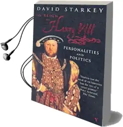 Reign of Henry Viii: The Personalities and Politics Audiobook download free by David Starkey