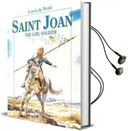 Saint Joan: The Girl Soldier Audiobook download free by Louis De Wohl