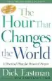 Audiobook The Hour That Changes the World: A Practical Plan for Personal Prayer author Dick Eastman