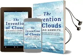The Invention of Clouds: How an Amateur Meteorologist Forged the Language of the Skies Audiobook download free by Richard Hamblyn