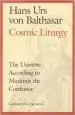 Audiobook Cosmic Liturgy: The Universe According to Maximus the Confessor author Hans Urs Von Balthasar