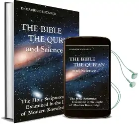 The Bible, the Qur'An, and Science: The Holy Scriptures Examined in the Light of Modern Knowledge Audiobook download free by Maurice Bucaille