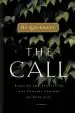 Audiobook The Call: Finding and Fulfilling the Central Purpose of Your Life author Os Guinness