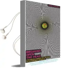 Breaking Open the Head: A Psychedelic Journey Into the Heart of Contemporary Shamanism Audiobook download free by Daniel Pinchbeck