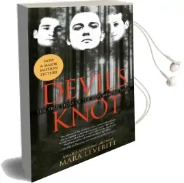 Devil'S Knot: The True Story of the West Memphis Three Audiobook download free by Mara Leveritt