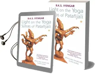 Light on the Yoga Sutras of Patanjali Audiobook download free by B. K. S. Iyengar