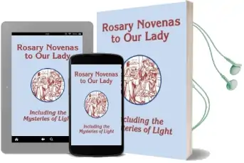 Rosary Novenas to our Lady: Including the Mysteries of Light Audiobook download free by Charles V Lacey