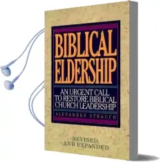 Biblical Eldership Audiobook download free by Alex Strauch
