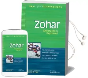 Zohar: The Masterpiece of Kabbalah With Facing Page Commentary That Brings the Text to Life for you - Annotated & Explained Audiobook download free by Daniel Chanan Matt