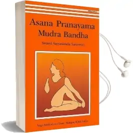 Asana, Pranayama, Mudra and Bandha Audiobook download free by Swami Satyananda Saraswati