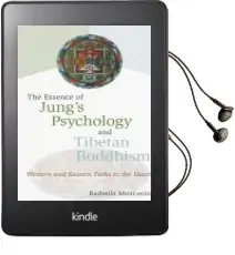 Essence of Jung'S Psychology and Tibetan Buddhism: Western and Eastern Paths to the Heart Audiobook download free by Radmila Moacanin