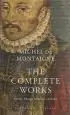 Audiobook The Complete Works: Essays, Travel Journal, Letters author Michel Eyquem De Montaigne