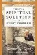 Audiobook There'S a Spiritual Solution to Every Problem author Dr Wayne W Dyer