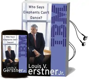 Who Says Elephants Can'T Dance?: How i Turned Around ibm Audiobook download free by Louis Gerstner