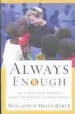 Audiobook Always Enough: God'S Miraculous Provision Among the Poorest Children on Earth author Rolland Baker
