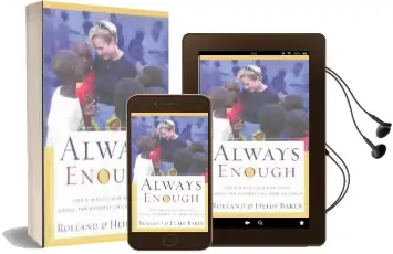 Always Enough: God'S Miraculous Provision Among the Poorest Children on Earth Audiobook download free by Rolland Baker