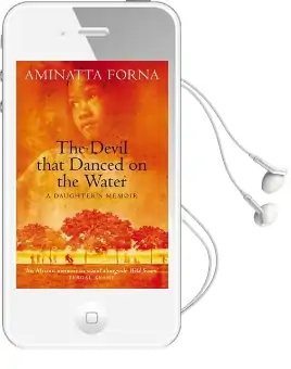 The Devil That Danced on the Water: A Daughter'S Memoir Audiobook download free by Aminatta Forna