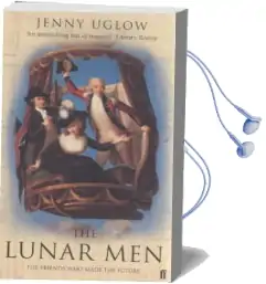 The Lunar men: The Inventors of the Modern World 1730-1810 Audiobook download free by Jenny Uglow