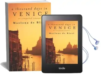 A Thousand Days in Venice: An Unexpected Romance Audiobook download free by Marlena De Blasi