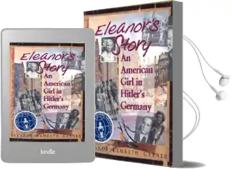 Eleanor'S Story: An American Girl in Hitler'S Germany Audiobook download free by Eleanor Ramrath Garner