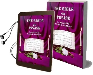 The Bible on Praise Audiobook download free by Merlin R Carothers