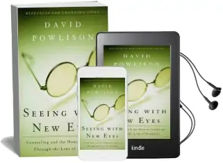 Seeing With new Eyes: Counseling and the Human Condition Through the Lens of Scripture Audiobook download free by David Powlison