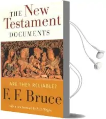 The new Testament Documents: Are They Reliable? Audiobook download free by F F Bruce