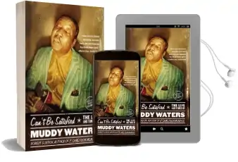 Can'T be Satisfied: The Life and Times of Muddy Waters Audiobook download free by Robert Gordon