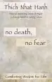 Audiobook No Death, no Fear: Comforting Wisdom for Life author Thich Nhat Hanh