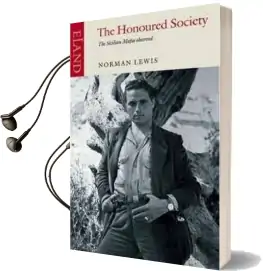 The Honoured Society: The Sicilian Mafia Observed Audiobook download free by Norman Lewis