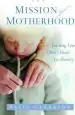 Audiobook The Mission of Motherhood: Touching Your Child'S Heart for Eternity author Sally Clarkson