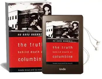 No Easy Answers: The Truth Behind Death at Columbine Audiobook download free by Rob Merritt