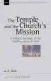 Audiobook The Temple and the Church'S Mission: A Biblical Theology of the Dwelling Place of god author Gregory K. Beale