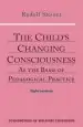 Audiobook The Child'S Changing Consciousness: As the Basis of Pedagogical Practice author Rudolf Steiner