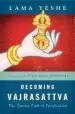 Audiobook Becoming Vajrasattva: The Tantric Path of Purification author Lama Yeshe