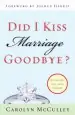 Audiobook Did i Kiss Marriage Goodbye?: Trusting god With a Hope Deferred author Carolyn Mcculley