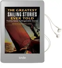 Greatest Sailing Stories Ever Told: Twenty-Seven Unforgettable Stories Audiobook download free by Christopher Caswell
