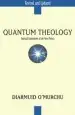 Audiobook Quantum Theology: Spiritual Implications of the new Physics author Diarmuid O'Murchu