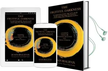 The Fruitful Darkness: A Journey Through Buddhist Practice and Tribal Wisdom Audiobook download free by Joan Halifax