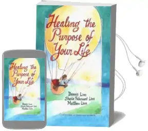 Healing the Purpose of Your Life Audiobook download free by Dennis Linn